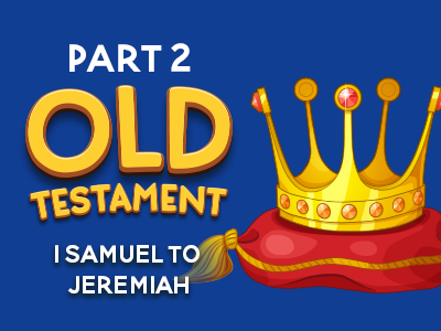 Part 2 Old Testament 1 Samuel to Jeremiah